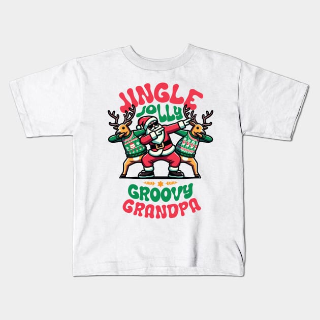 Grandpa - Holly Jingle Jolly Groovy Santa and Reindeers in Ugly Sweater Dabbing Dancing. Personalized Christmas Kids T-Shirt by Lunatic Bear